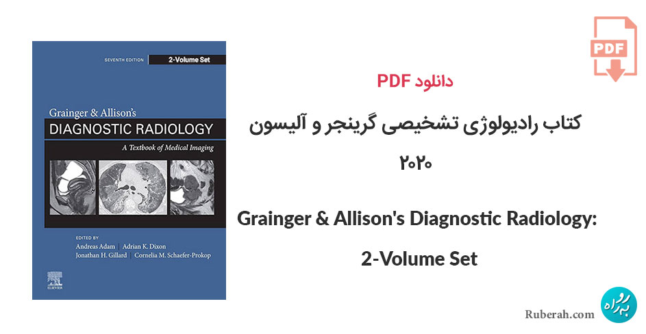 دانلود کتاب رادیولوژی تشخیصی گرینجر و آلیسون: مجموعه دو جلدی Grainger And Allison's Diagnostic Radiology: 2-Volume Set
