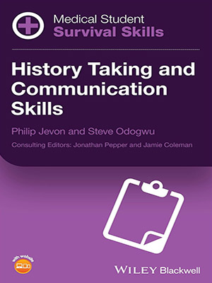 دانلود کتاب شرح حال و مهارت های ارتباطی History Taking and Communication Skills (Medical Student Survival Skills Set)