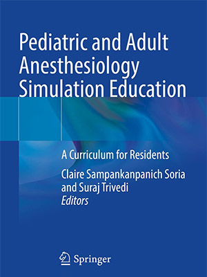 دانلود کتاب آموزش شبیهسازی بیهوشی کودکان و بزرگسالان Pediatric and Adult Anesthesiology Simulation Education: A Curriculum for Residents