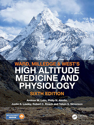 دانلود کتاب پزشکی و فیزیولوژی در ارتفاعات بالا Ward, Milledge and West’s High Altitude Medicine and Physiology