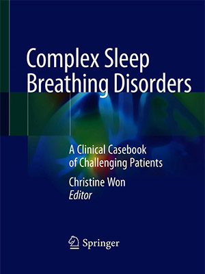 دانلود کتاب اختلالات پیچیده تنفس در خواب Complex Sleep Breathing Disorders: A Clinical Casebook of Challenging Patients