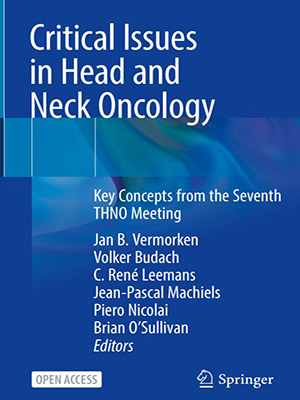 دانلود کتاب مسائل مهم در انکولوژی سر و گردن Critical Issues in Head and Neck Oncology: Key Concepts from the Seventh THNO Meeting