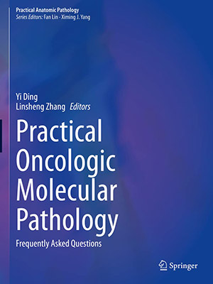 دانلود کتاب آسیب شناسی مولکولی انکولوژیک کاربردی: سوالات متداول Practical Oncologic Molecular Pathology: Frequently Asked Questions