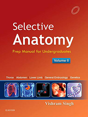 دانلود کتاب آناتومی انتخابی: راهنمای آمادگی برای دانشجویان کارشناسی، جلد دوم Selective Anatomy: Prep Manual for Undergraduates, Vol 2