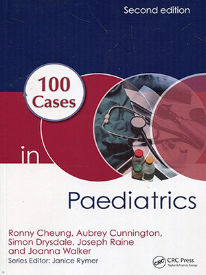 دانلود کتاب ۱۰۰ مورد در پزشکی اطفال 100Cases in Paediatrics