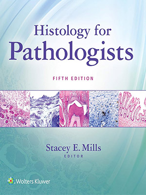 دانلود کتاب بافت‌شناسی برای پاتولوژیست‌ها Histology for Pathologists