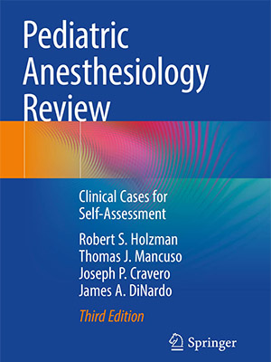 دانلود کتاب بررسی بیهوشی کودکان Pediatric Anesthesiology Review: Clinical Cases for Self-Assessment