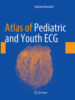 دانلود کتاب اطلس نوار قلب کودکان و نوجوانان Atlas of Pediatric and Youth ECG