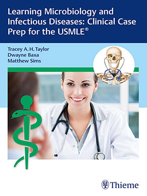 دانلود کتاب یادگیری میکروبیولوژی و بیماری‌های عفونی Learning Microbiology and Infectious Diseases: Clinical Case Prep for the USMLE