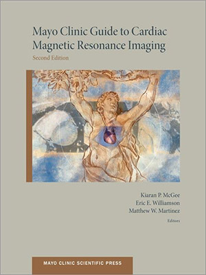دانلود کتاب راهنمای کلینیک مایو برای تصویربرداری تشدید مغناطیسی قلب Mayo Clinic Guide to Cardiac Magnetic Resonance Imaging