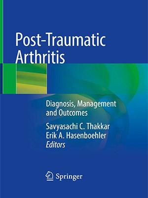 دانلود کتاب آرتریت پس از سانحه Post-Traumatic Arthritis: Diagnosis, Management and Outcomes
