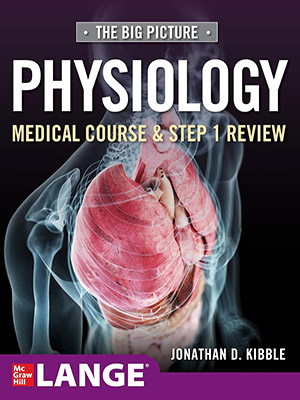 دانلود کتاب تصویر بزرگ: فیزیولوژی، دوره پزشکی و مرور مرحله اول The Big Picture: Physiology, Medical Course And Step 1 Review