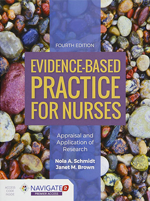 دانلود کتاب عملکرد مبتنی بر شواهد برای پرستاران Evidence-Based Practice for Nurses: Appraisal and Application of Research