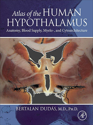 دانلود کتاب اطلس هیپوتالاموس انسان Atlas of the Human Hypothalamus: Anatomy, Blood Supply, Myelo-, and Cytoarchitecture